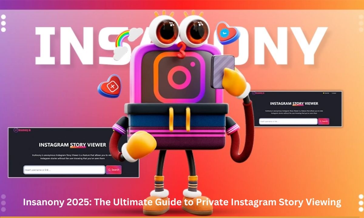 Insanony 2025: The Ultimate Guide to Private Instagram Story Viewing